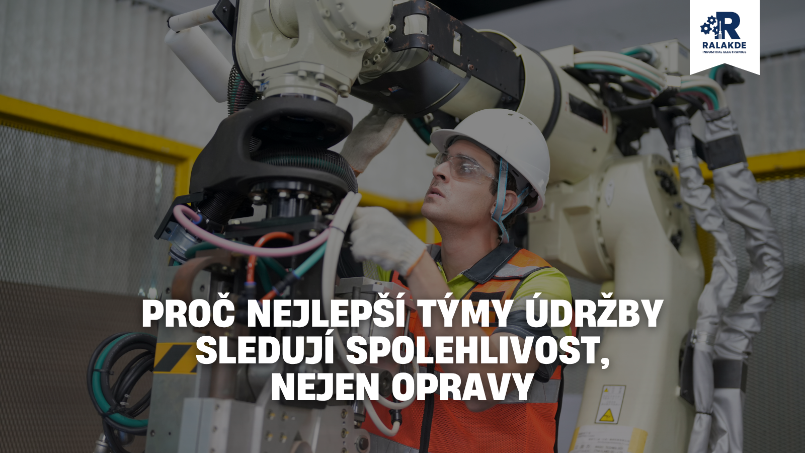 Proč nejlepší týmy údržby sledují spolehlivost, nejen opravy
